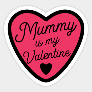 Mummy is my Valentine Sticker